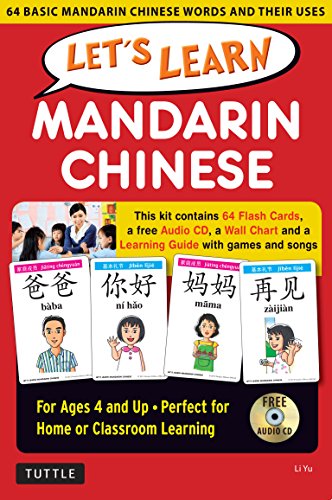 Let's Learn Mandarin Chinese Kit: 64 Basic Mandarin Chinese Words and Their Uses-For Children Ages 4 and Up: 64 Basic Mandarin Chinese Words and Their ... Games & Songs, Learning Guide and Wall Chart)