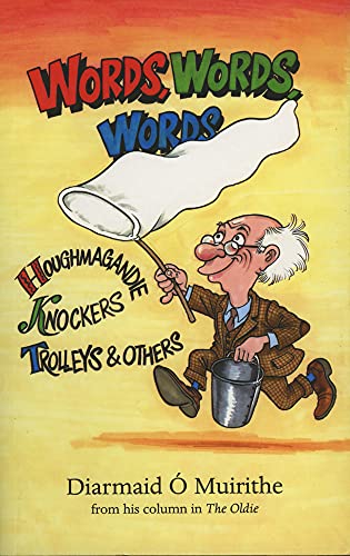 Words, Words, Words : Houghmagandie, Knockers, Trolleys and Others