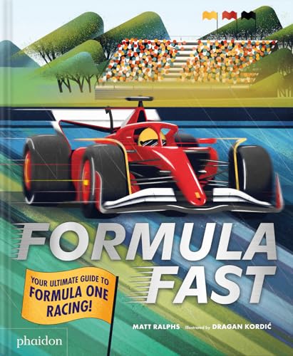 Formula Fast : Your Ultimate Guide to Formula One Racing!