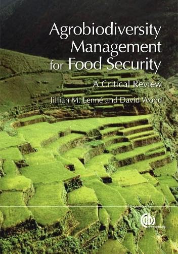 Agrobiodiversity Management for Food Security : a Critical Review