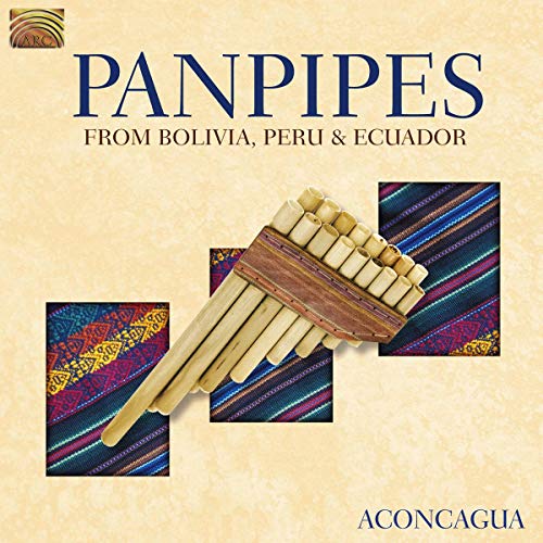 Aconcagua - Panpipes From Bolivia, Peru & Ecuador [CD]
