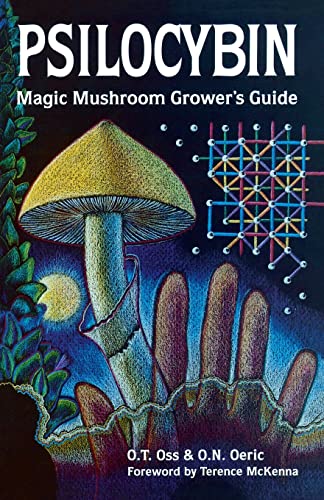 PSILOCYBIN: A Handbook for Psilocybin Enthusiasts
