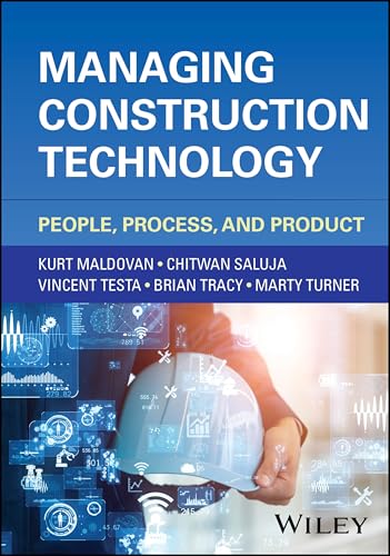 Managing Construction Technology : People, Process, and Product