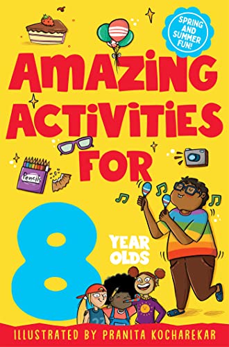 An Amazing Activities for 8 Year Olds: Spring and Summer!