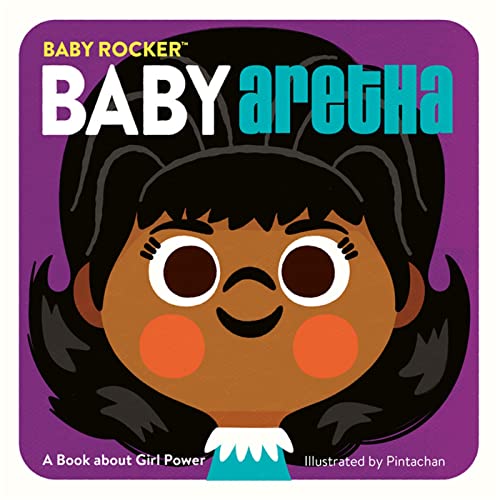 Baby Aretha : A Book about Girl Power