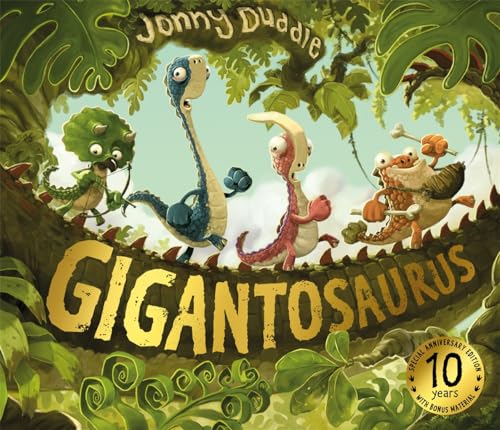 Gigantosaurus : 10th Anniversary Edition