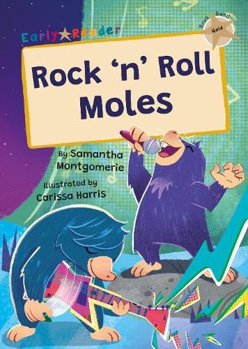 Rock 'n' Roll Moles : (Gold Early Reader)