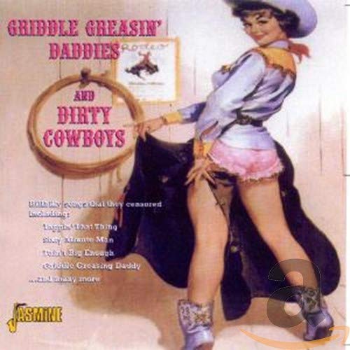 Various Artists - Griddle Greasin' Daddies and Dirty Cowboys [CD]