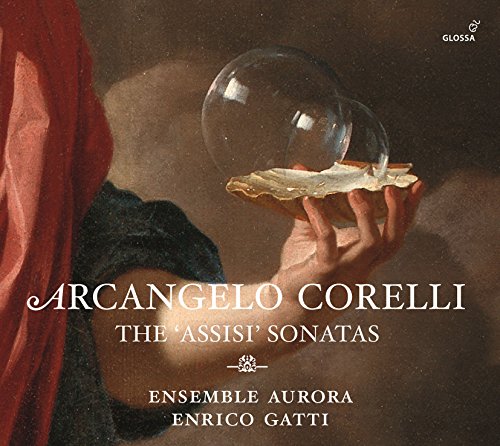 Gatti/ensemble Aurora - Arcangelo Corelli - The Assisi Sonatas [CD]