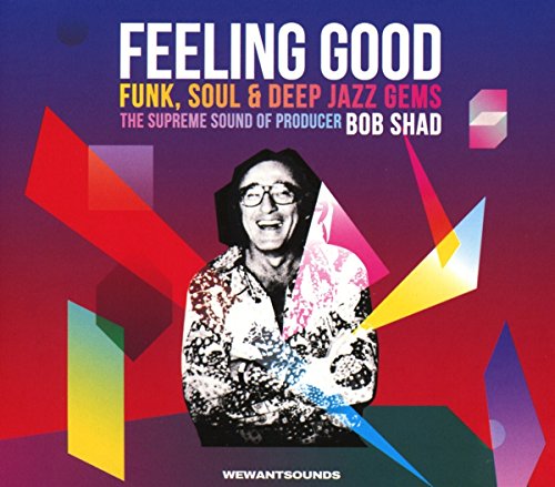 CD cover for “Feeling Good” featuring producer Bob Shad with abstract shapes.