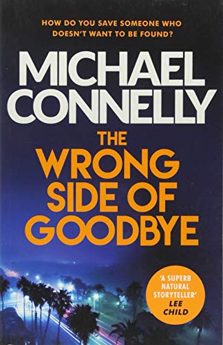 The Wrong Side of Goodbye: Michael Connelly (Harry Bosch Series)