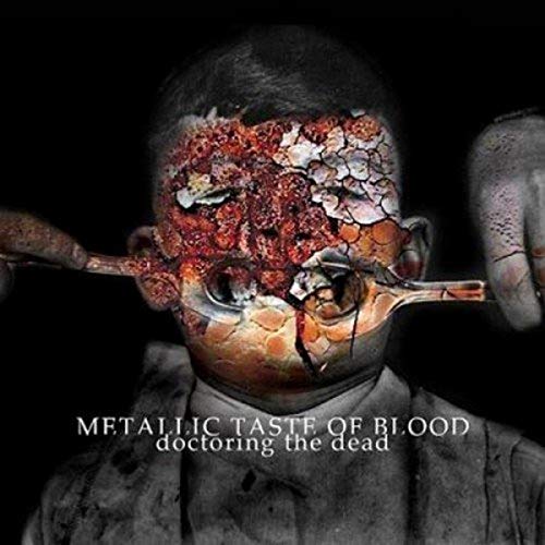 Metallic Taste Of Blood - Doctoring The Dead [VINYL]