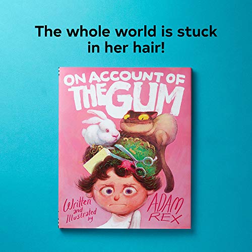 On Account of the Gum