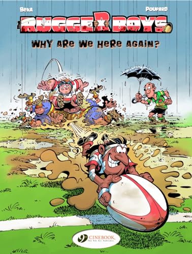 The Rugger Boys: v. 1: Why are We Here Again?