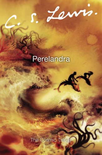 Perelandra (The Cosmic Trilogy)