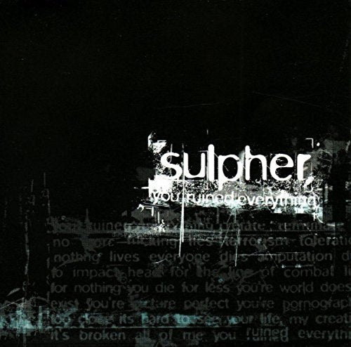 Sulpher - You Ruined Everything [CD]