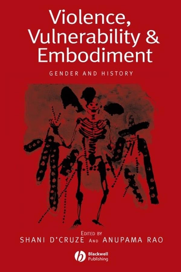Violence, Vulnerability and Embodiment : Gender and History