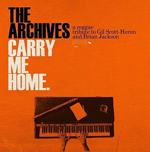 Archives The - Carry Me Home: A Reggae Tribute to Gil Scott-Heron & Brian Jackson (LP) [VINYL]