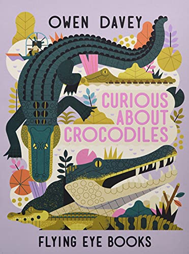 Curious About Crocodiles (About Animals): 7