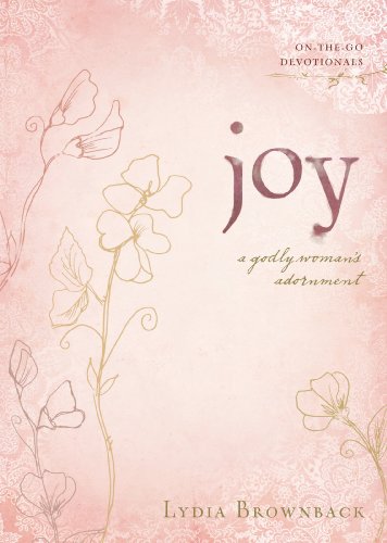 Joy (On-The-Go Devotionals): A Godly Woman's Adornment