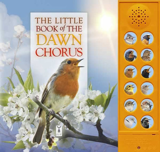 The Little Book of the Dawn Chorus (Sound Books)