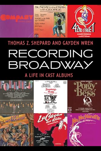 Recording Broadway : A Life in Cast Albums