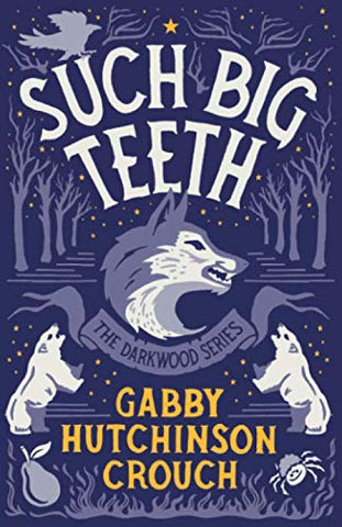 Such Big Teeth (The Darkwood Series)