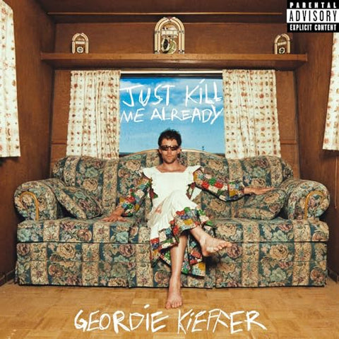 Geordie Kieffer - Just Kill Me Already  [VINYL]