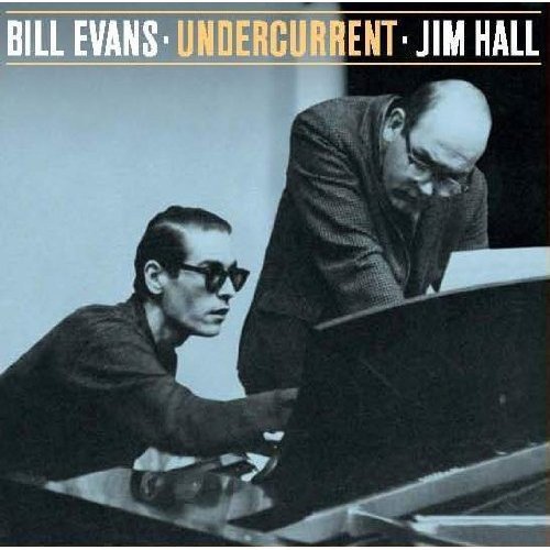 Bill Evans & Jim Hall - Undercurrent [CD]