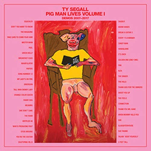 Ty Segall - Pig Man Lives. Volume 1: Demos 2007-2017 [VINYL]