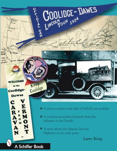 The 1924 Coolidge-Dawes Lincoln Tour