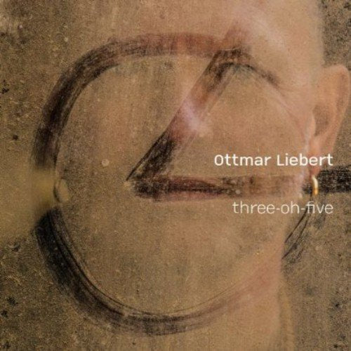 Liebert,ottmar - Three-oh-five [CD]