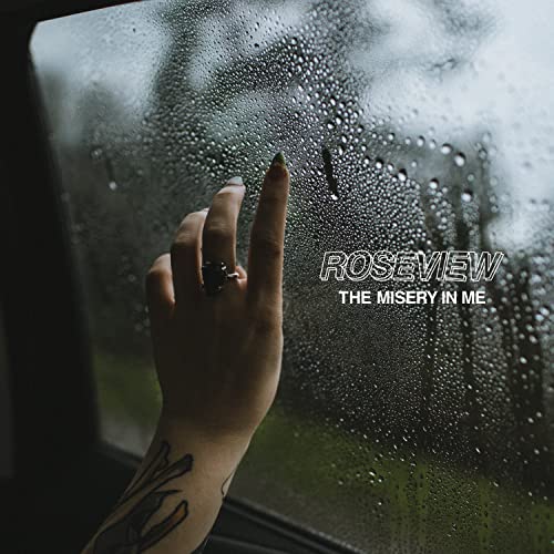 Roseview - The Misery In Me [CD]