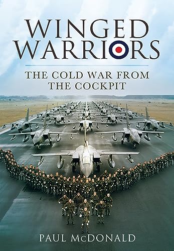 Winged Warriors: The Cold War From the Cockpit