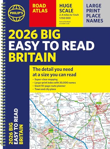 2026 Philip's Big Easy to Read Britain Road Atlas : (A3 Spiral)