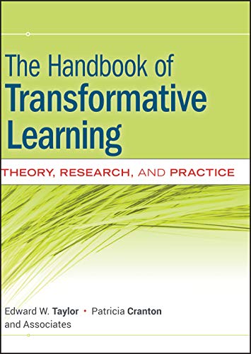 The Handbook of Transformative Learning: Theory