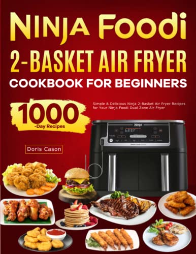 Doris Cason - Ninja Foodi 2-Basket Air Fryer Cookbook for Be