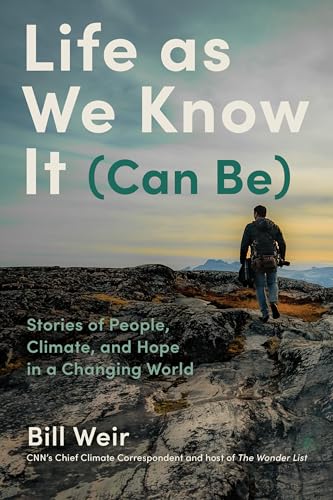 Life As We Know It (Can Be) : My Search for a World Worth Passing Down