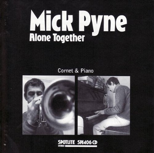 CD cover for Mick Pyne’s “Alone Together” featuring a musician with a cornet.