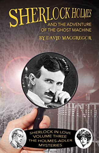Sherlock Holmes and The Adventure of the Ghost Machine : 3