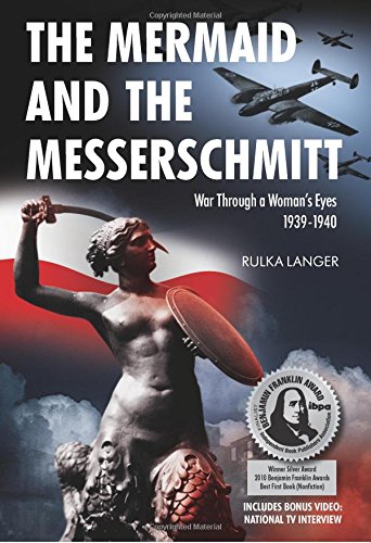 The Mermaid and the Messerschmitt: War Through a Woman's Eyes