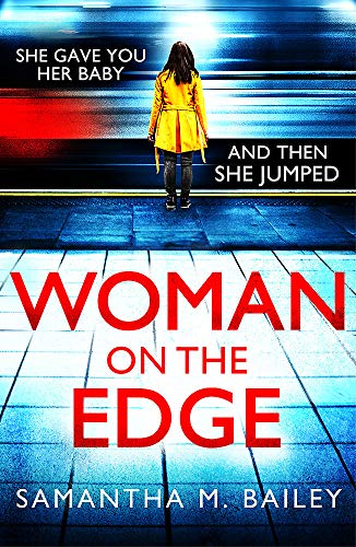 Woman on the Edge: An emotional, hold-your-breath psychological thriller