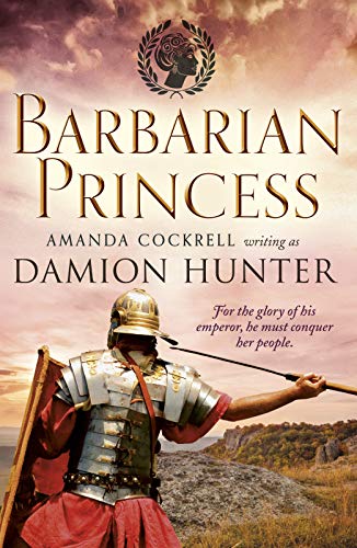 Barbarian Princess (Centurions Trilogy): 2 (The Centurions)