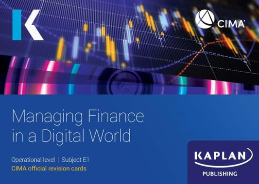 E1 MANAGING FINANCE IN A DIGITAL WORLD - REVISION CARDS