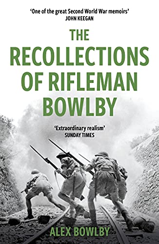 The Recollections Of Rifleman Bowlby (W&N Military)