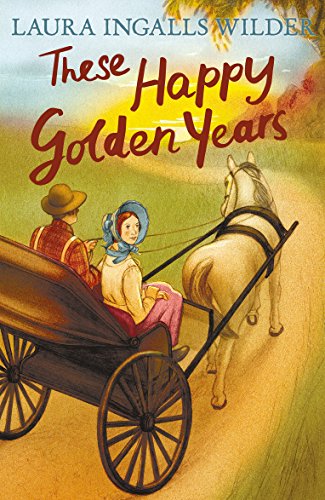 Book cover: horse-drawn carriage with figures, titled "These Happy Golden Years".