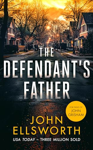 The Defendant's Father : A legal thriller