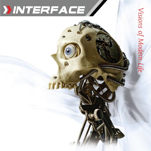 Interface - Visions of Modern Life [CD]
