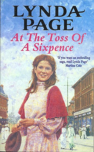 At the Toss of a Sixpence: A heart-warming saga of triumph in the face of adversity