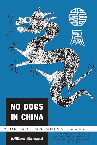 No Dogs in China : A Report on China Today
